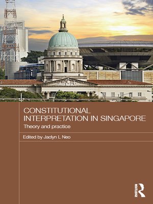 cover image of Constitutional Interpretation in Singapore